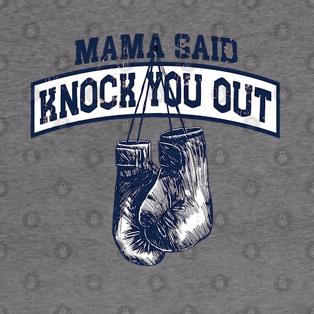 Mama Said Knock You Out by The Aulluminati